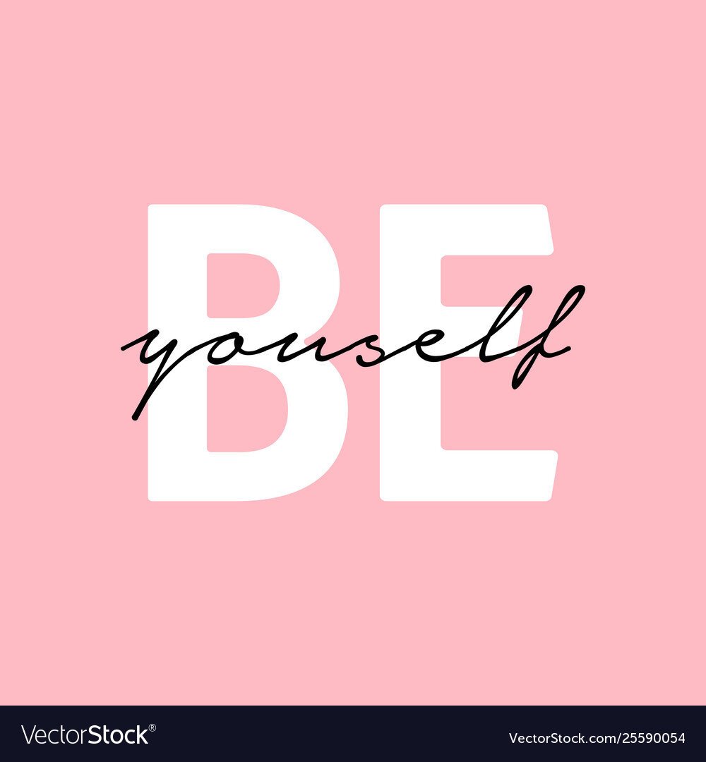 be yourself.jpg